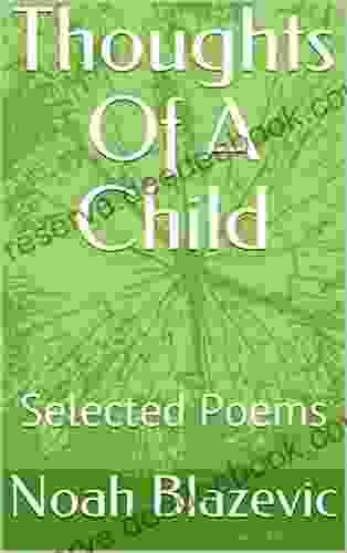 Thoughts Of A Child: Selected Poems