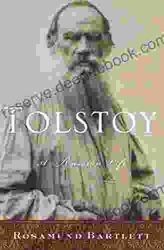 Tolstoy: A Russian Life Rosamund Bartlett