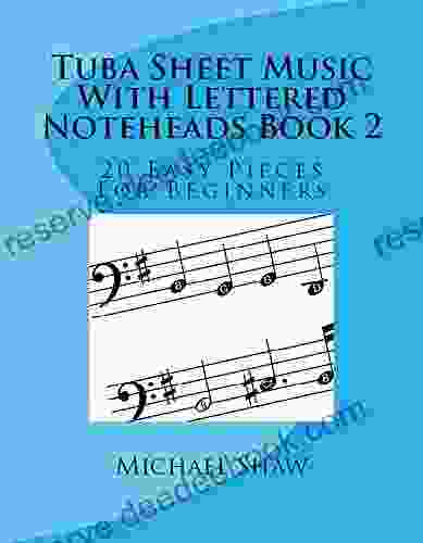 Tuba Sheet Music With Lettered Noteheads 2: 20 Easy Pieces For Beginners