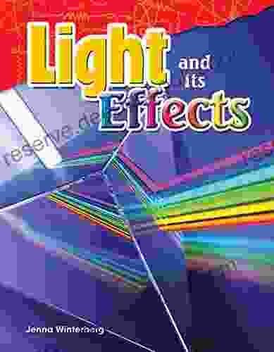 Light And Its Effects (Science Readers: Content And Literacy)