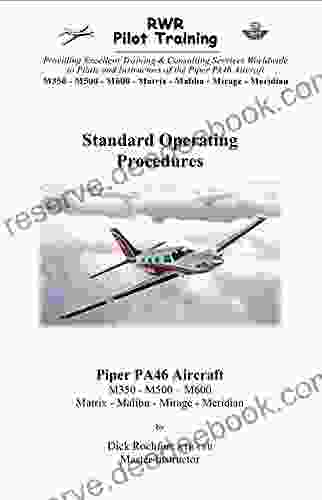 Piper PA46 Aircraft Standard Operating Procedures: M350 M500 M600 Matrix Malibu Mirage Meridian