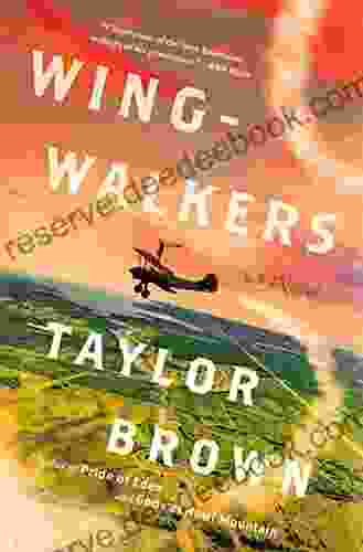 Wingwalkers: A Novel Taylor Brown