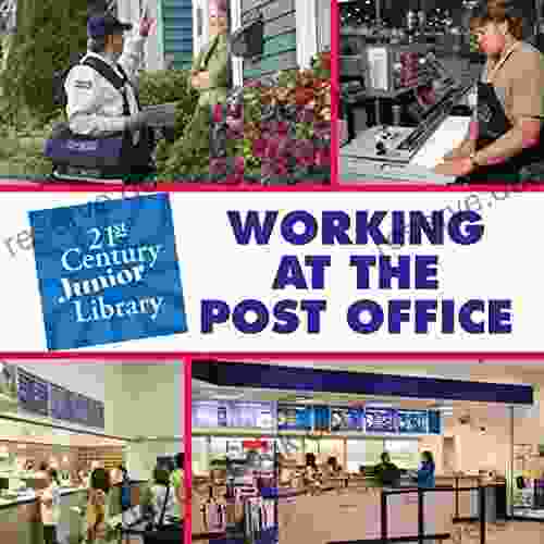Working At The Post Office (21st Century Junior Library: Careers)