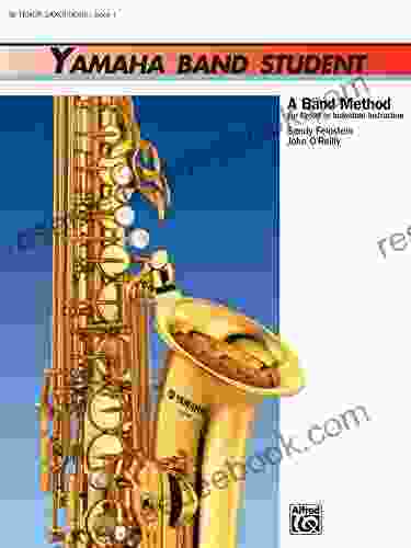 Yamaha Band Student B Flat Tenor Saxophone 1: A Band Method For Group Or Individual Instruction (Yamaha Band Method)
